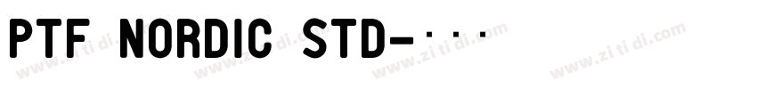 PTF NORDIC Std字体转换